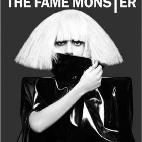 Lady Gaga - The Fame Monster