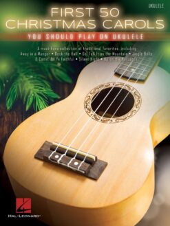 First 50 Christmas Carols You Should Play on Ukelele