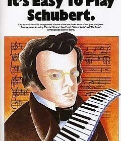 It's Easy To Play Schubert