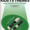 Junior Guest Spot: Kids TV Themes - Easy Playalong (Recorder)