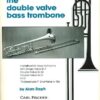 Double Valve Bass Trombone Meth.