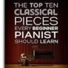 The Top Ten Classical Piano Pieces