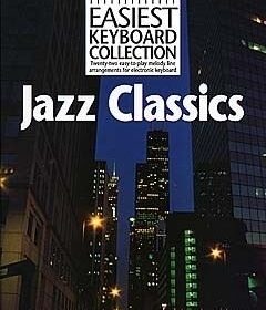 Easiest Keyboard Collection:Jazz Classics