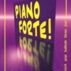 Piano Forte! Deel 4