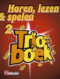 Horen Lezen & Spelen; Trioboek 2 - Klarinet