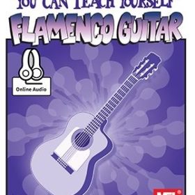 You Can Teach Yourself Flamenco Guitar