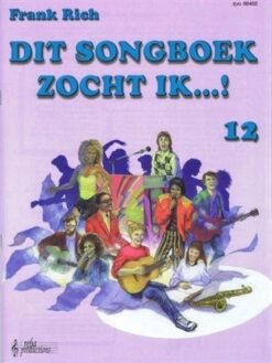 Dit Songboek zocht ik...! deel 12