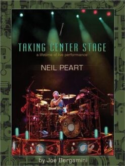 Neil Peart: Taking Center Stage (Book)