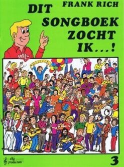 Dit Songboek zocht ik...! deel 3