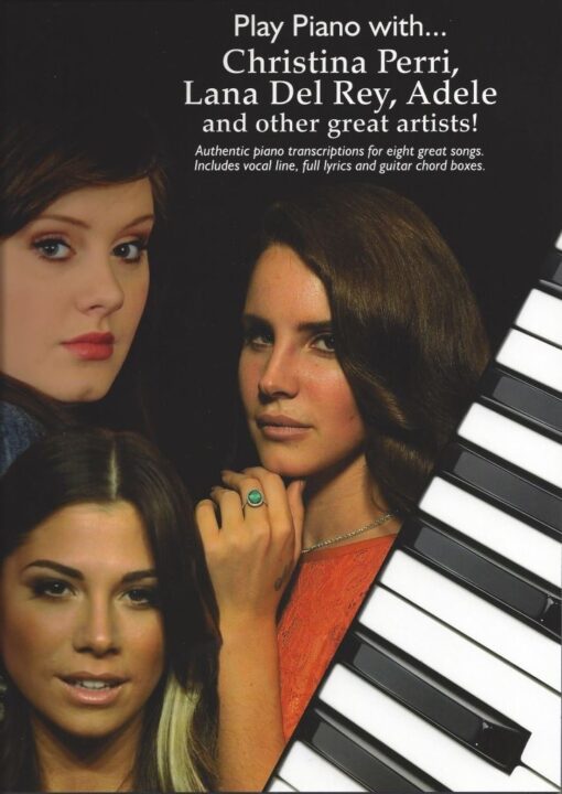 Play Piano With...Christina Perri, Lana Del Ray And Other Great Artists