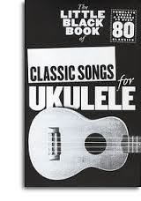 Little Black Book of Classic Songs (Ukulele)