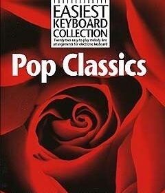 Easiest Keyboard Collection: Pop Classics