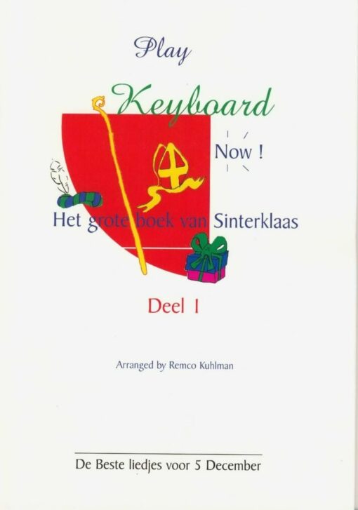 Play Keyboard Now; Het Grote Boek van Sinterklaas, deel 1