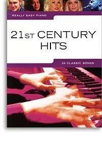 Really Easy Piano: 21st Century Hits