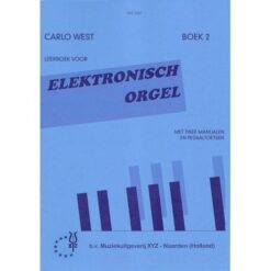 Carlo West; Elektronisch Orgel, deel 2