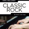 Really Easy Piano: Classic Rock