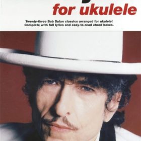 Bob Dylan for Ukulele