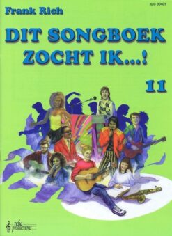 Dit Songboek zocht ik...! deel 11