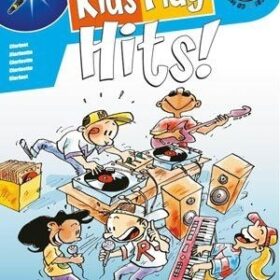 Kids Play Hits! - Clarinet