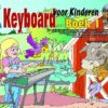 Keyboard Voor Kinderen, Boek 1 (+CD +DVD)