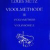 Louis Metz; Vioolmethode 3