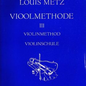 Louis Metz; Vioolmethode 3