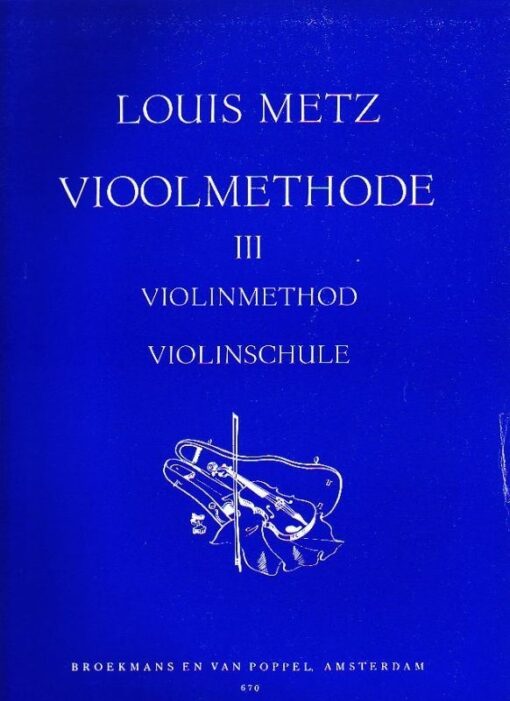 Louis Metz; Vioolmethode 3