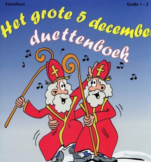 Het Grote 5 December Duettenboek (Sax)