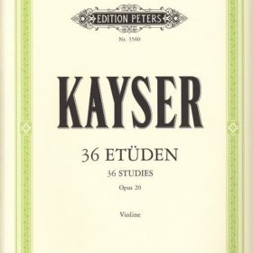 Kayser; Etudes(36) Opus 20