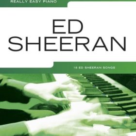 Really Easy Piano: Ed Sheeran