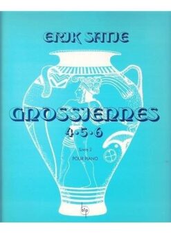 Erik Satie; Gnossiennes(4-5-6), Livre 2