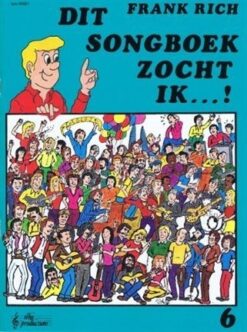 Dit Songboek zocht ik...! deel 6