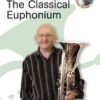 Steven Mead Presents: The Classical Euphonium (+CD)