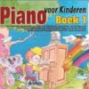 Piano voor Kinderen Boek 1 (+Audio Online)