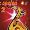 Horen Lezen & Spelen 2 Altsaxofoon (+Audio Online)