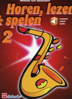 Horen Lezen & Spelen 2 Altsaxofoon (+Audio Online)