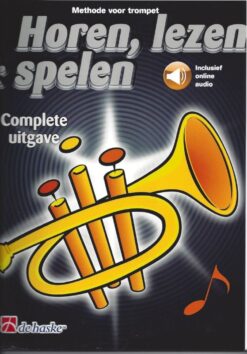 Horen Lezen & Spelen; Complete Uitgave - Trompet