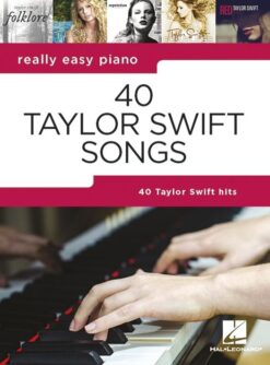 Really Easy Piano: 40 Taylor Swift Songs