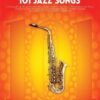 101 Jazz Songs for Alto Sax