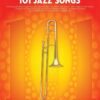 101 Jazz Songs for Trombone