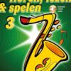 Horen Lezen & Spelen 3 Tenorsaxofoon