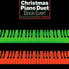 The Best Christmas Piano Duet Book Ever