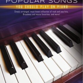 Next First 50 Popular Songs You Should Play on The Piano