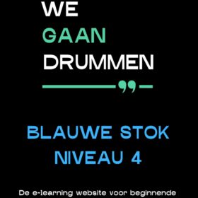 We gaan Drummen - Blauwe Stok