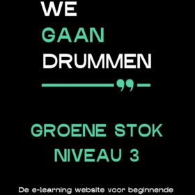We gaan Drummen - Groene Stok