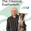 Steven Mead Presents: The Classical Euphonium (+Audio Online)