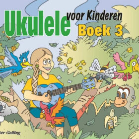 Ukulele voor Kinderen, Boek 3 (+Online Video en Audio)
