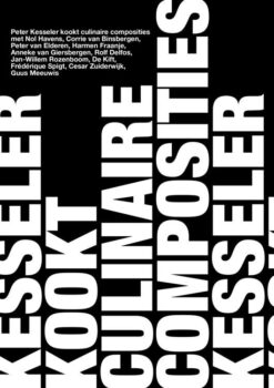 Kesseler Kookt Culinaire Composities
