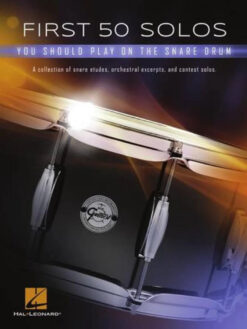 First 50 Solos You Should Play On The Snare Drum